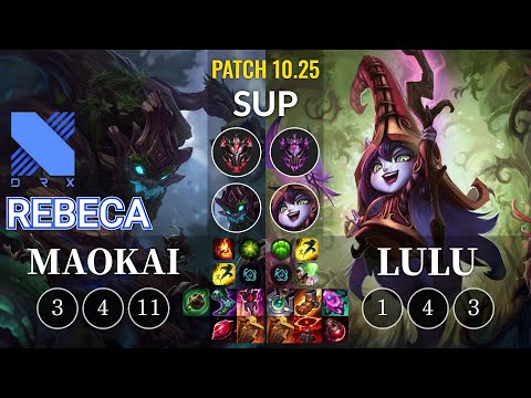 DRX Rebeca Maokai vs Lulu Sup - KR Patch 10.25