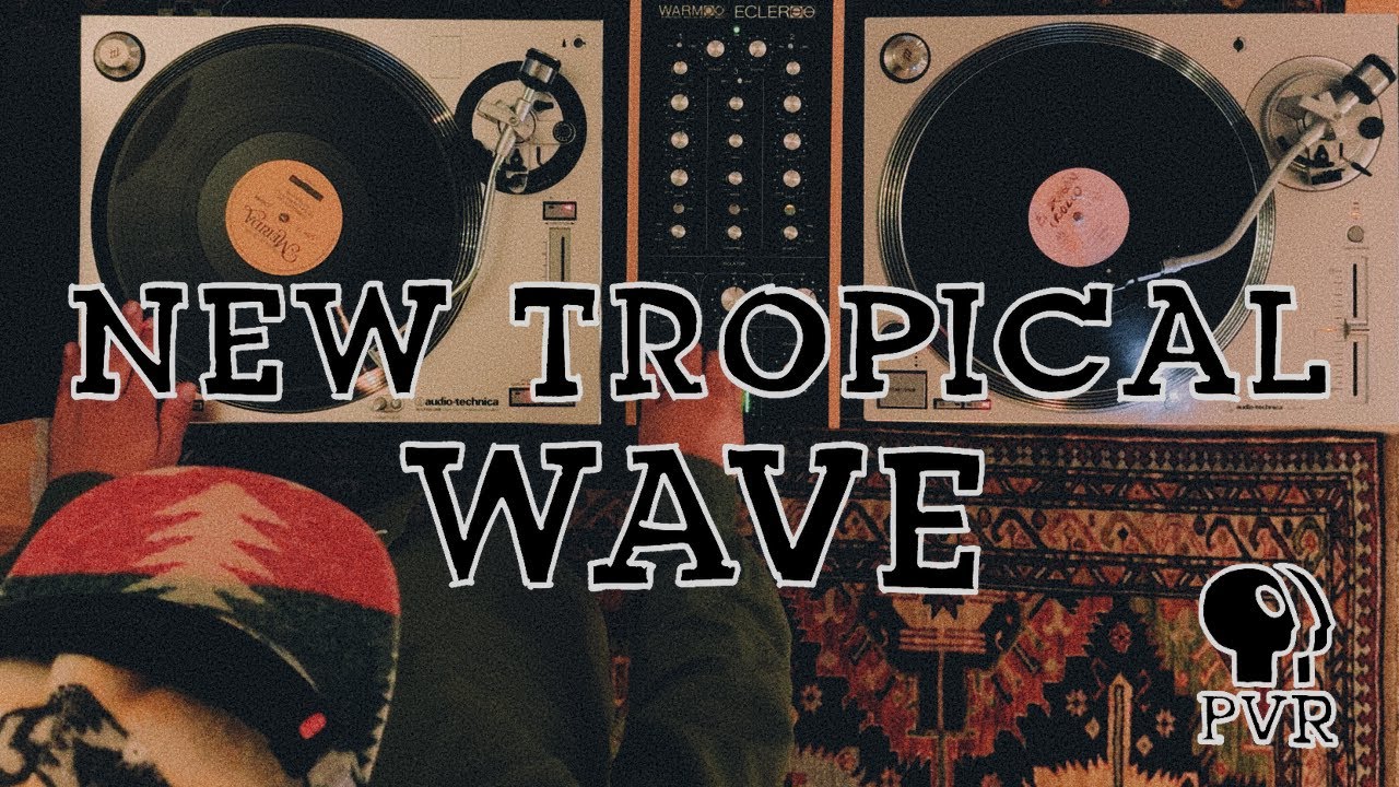 New Tropical Wave thumbnail