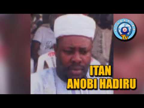 ITAN ANOBI HADIRU | Untold History Of Prophet Hadiru & Musa By Sheikh Sasili Sambo Hasbunallahu