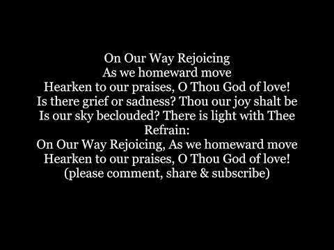 ON OUR WAY REJOICING Hymn Lyrics Words text trending sing along song music