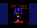 EXE FUNK 1 HOUR