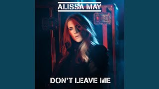 Alissa May - Don't Leave Me video