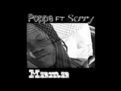 MAMA ( Lobi yu mama ) - Poppe ft Serry
