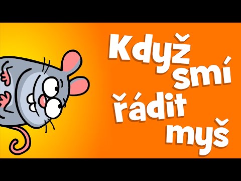 Hurá, dětské písničky! - Když smí řádit myš