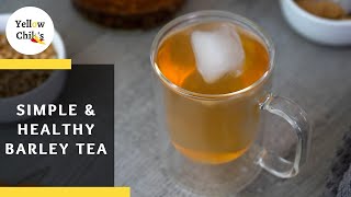 How to make Barley Tea | A simple and Healthy Detox Drink
