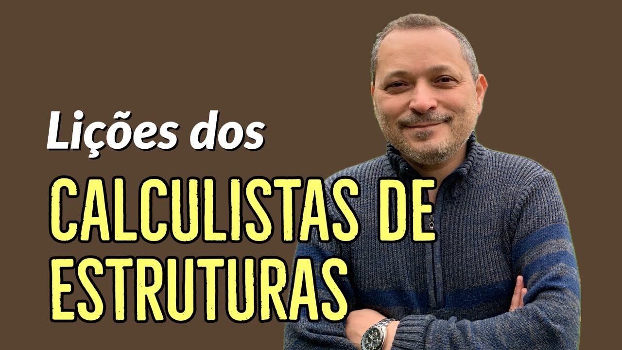 Lições dos Calculistas de Estruturais 01