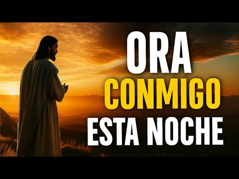 🙏💫 NO TE DUERMAS SIN ORAR CONMIGO ESTA NOCHE 🌟🌙