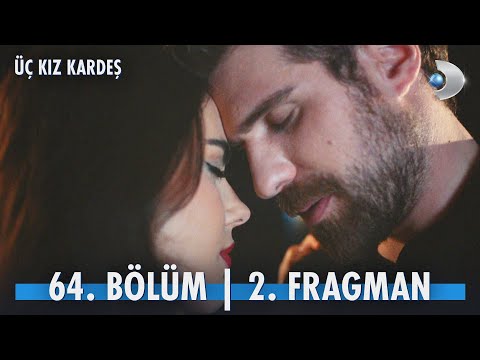 Üç Kız Kardeş 64. Bölüm 2. Fragman @kanald