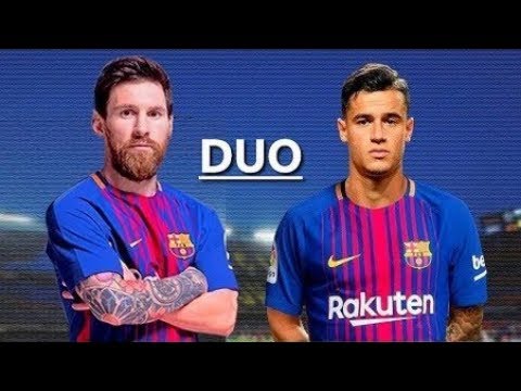 ►⚽️◄ Messi & Coutinho - The New Thrilling Duo 🔥