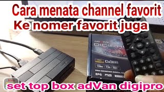 Download lagu cara menata channel kesukaan kenomer pilihan//set top box adVan digipro mp3