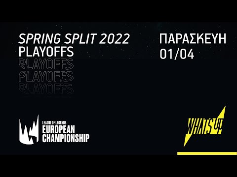 LEC Spring Split 2022 | Week 10 | Day 1 | WHAT'S UP