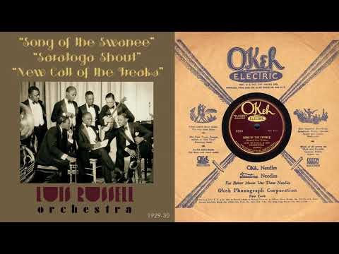 1929, Song of the Swanee, Saratoga Shout, New Call of the Freaks, Luis Russell Orch. HD 78rpm