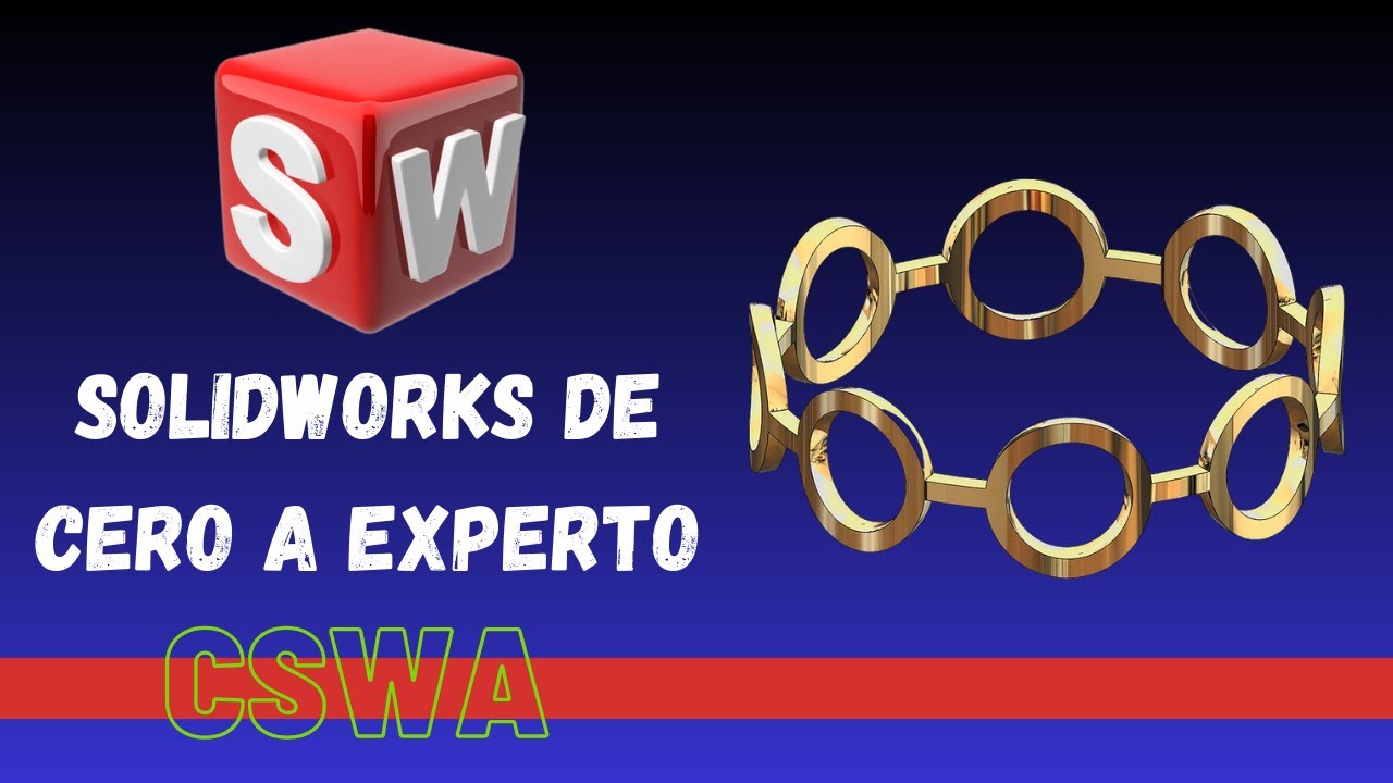 Curso SOLIDWORKS De Cero a Experto. Lección 25 (Módulo Intermedio)