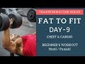 CHEST and Cardio Beginner's Fat Loss Workout! Day-9 (Hindi / Punjabi)
