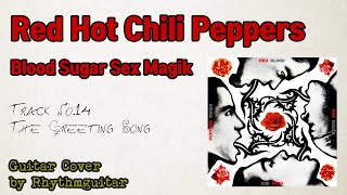 [RHCP Cover] The Greeting Song
