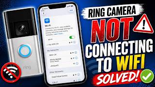 Ring Camera Not Connecting to WiFi
