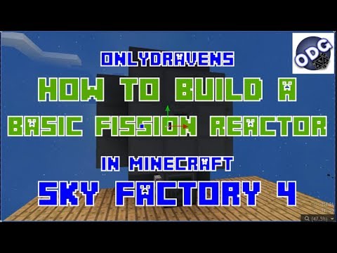 Minecraft - Sky Factory 4 - How to Build a Basic Nuclearcraft Fission Reactor