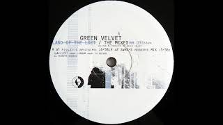 Green Velvet - Land Of The Lost (Pooley's Infected Mix)