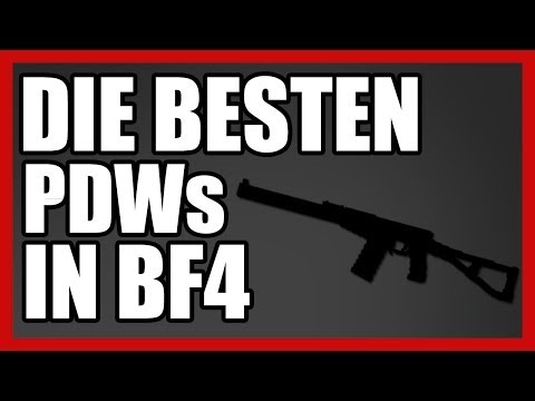 BF4 | Die BESTEN PDWs in BATTLEFIELD 4 | Top 3