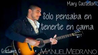 Manuel Medrano  - Cuando Te Pensaba (Letra)