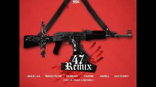 Anuel AA Ft  Ñengo Flow, Farruko, Casper Magico, Darell, Bad Bunny   47 Remix