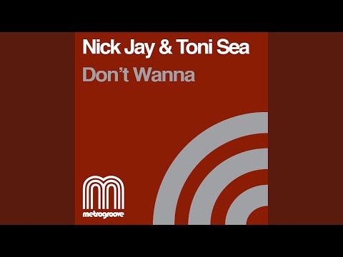 Don't Wanna (Original Mix)