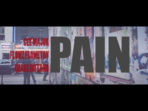 Cee Major, Flowz Flowetry & Chase Inferno - 'Pain'