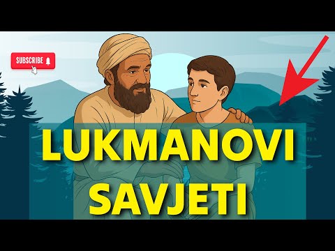 10 MUDRIH SAVJETA LUKMANA SVOME SINU | Pouke iz Kur’ana za sve generacije
