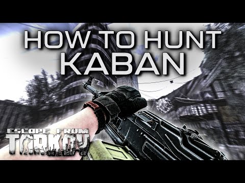 How to Easily Take Down Kaban in Tarkov - Escape From Tarkov Guide