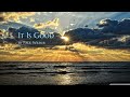 It Is Good Lyric Video by Paul Wilbur