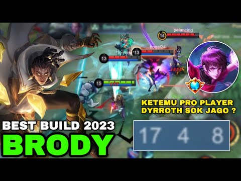BRODY LAWAN PRO PLAYER DYRROTH YG SOK JAGO | BRODY BEST BUILD 2023 - Mobile Legends
