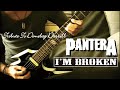 Pantera - I'm Broken : by Gaku 