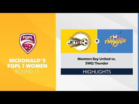 McDonald's FQPL 1 Women R15 - Moreton Bay United vs. SWQ Thunder Highlights