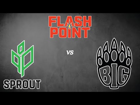 LIVE: Sprout vs BIG - Flashpoint 3