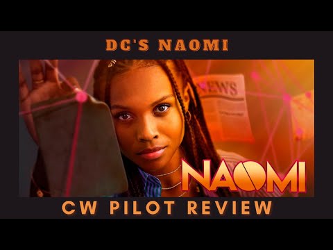 DC's Naomi | CW Pilot Review