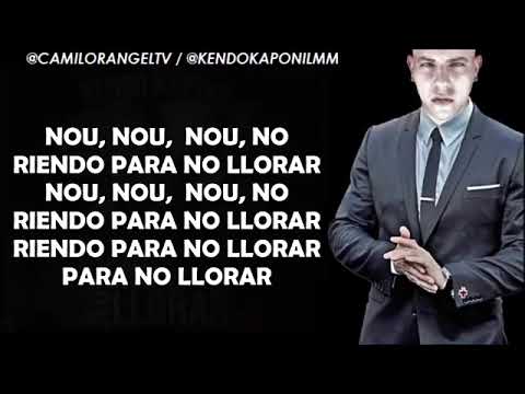 RIENDO PARA NO LLORAR LETRA COMPLETA   KENDO KAPONi