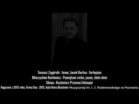 Tomasz Zagórski - Pamiętam ciche, jasne, złote dnie