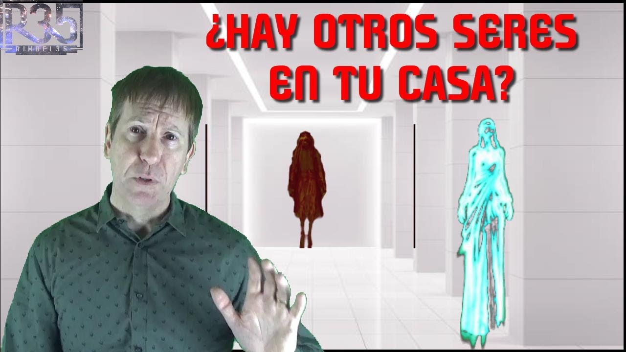 ¿Hay SERES Invisibles VIVIENDO Contigo en tu CASA?