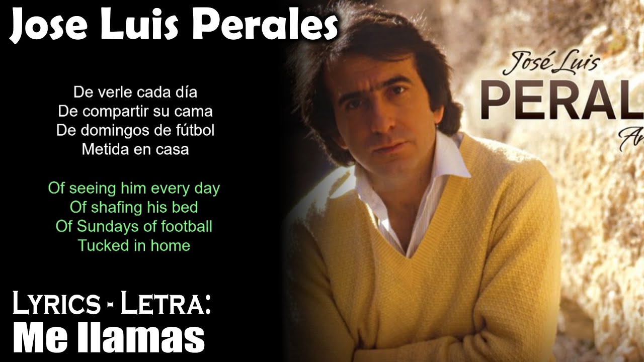 Jose Luis Perales - Me llamas (Lyrics Spanish-English) (Español-Inglés)