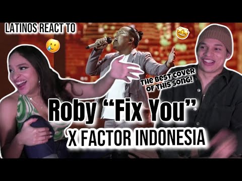 Waleska & Efra react to INDONESIAN X Factor - Roby's Cover of 'Fix You' ✨