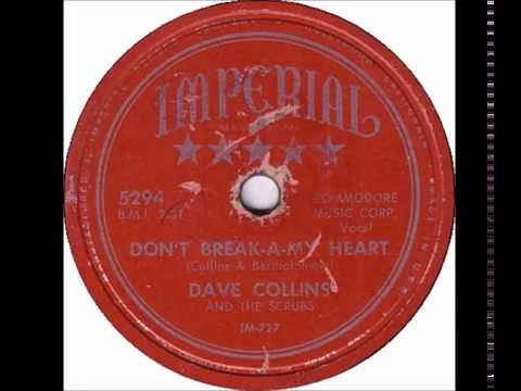 Dave Collins and his Scrubs - Don't Break A My Heart - Imperial 5294 - (1954)