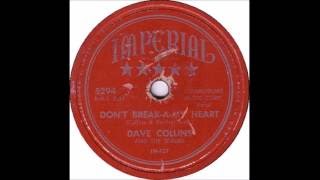 Dave Collins and his Scrubs - Don't Break A My Heart - Imperial 5294 - (1954)