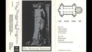 The Nocturnal Emissions – The Fight Goes On   1984 [Miscellaneous]