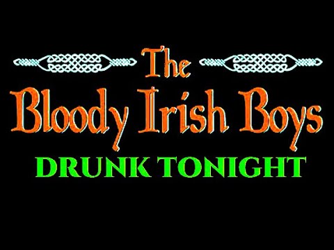 The Bloody Irish Boys - Drunk Tonight (Full EP)