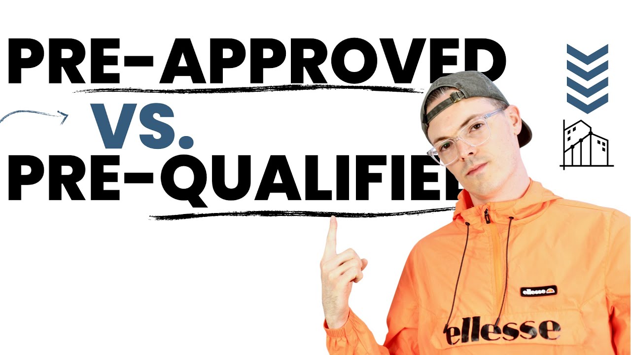 Pre-Approval vs Pre-Qualified: what's the difference?