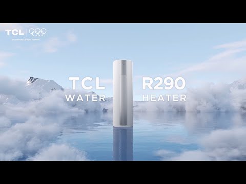 Introducing TCL R290 Water Heater