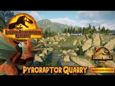 Pyroraptor Quarry - Biosyn Recreation Reserve: Episode 7 (JWE2)