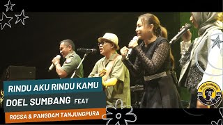 Download lagu Rindu Aku Rindu Kamu -Doel Sumbang feat Rossa & Pangdam Tanjung Pura - Konser Pontianak mp3 Download lagu Rindu Aku Rindu Kamu -Doel Sumbang feat Rossa & Pangdam Tanjung Pura - Konser Pontianak mp3