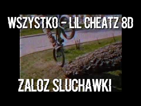 Wszystko - lil Cheatz 8D