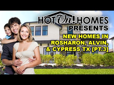Hot On Presents Rosharon, Alvin, and Cypress Master Plan Communities 2023! Part 3